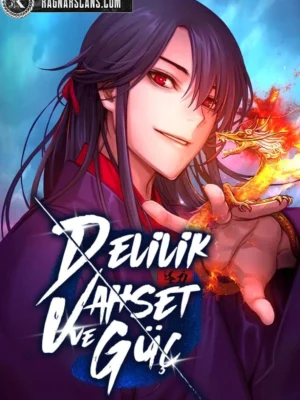 Delilik, Vahşet ve Güç