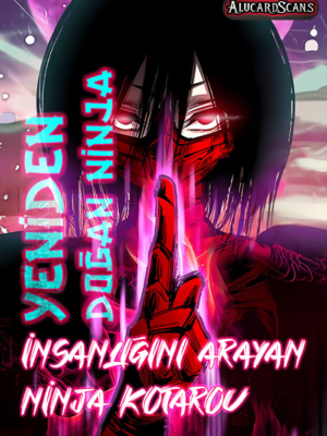 Yeniden Doğan Ninja İnsanlığını Arayan Ninja Kotarou için kapak görseli